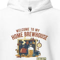 WELCOME TO MY HOME BREWHOUSE | Cozy Hoodie for Beer Lovers - accurate print preview