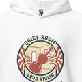 QUIET ROOM LOUD VIOLIN | Funny Violin Hoodie for Musicians - accurate print preview