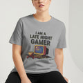 I AM A LATE NIGHT GAMER | Funny Gaming T-Shirt - accurate print preview