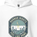 HARBOR NIGHTS FEEL LIKE HOME | Cozy Boating Hoodie - accurate print preview