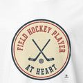 FIELD HOCKEY PLAYER AT HEART | Fun Field Hockey T-shirt - accurate print preview