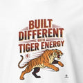 BUILT DIFFERENT WITH TIGER ENERGY | Wild Animal T-Shirt - accurate print preview