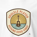 UKULELE PLAYER SEEKING GOOD VIBES | Fun T-shirt for Musicians - accurate print preview