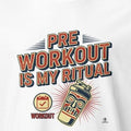 PRE WORKOUT IS MY RITUAL | Fitness T-Shirt for Gym Lovers - accurate print preview