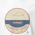 FLOATING QUIET FEELS LIKE HOME | Relaxed Fishing T-Shirt - accurate print preview