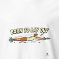 BORN TO LAY OUT | Funny Ultimate Frisbee T-Shirt - accurate print preview