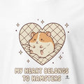 MY HEART BELONGS TO HAMSTERS | Adorable Hamster Parent T-Shirt - accurate print preview