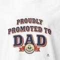 PROUDLY PROMOTED TO DAD | Funny T-Shirt for New Dads - accurate print preview