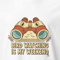 BIRD WATCHING IS MY WEEKEND | Funny Bird Watching T-Shirt - accurate print preview