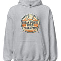 BREAK POINTS BUILD CHARACTER | Funny Tennis Hoodie - accurate print preview