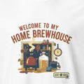 WELCOME TO MY HOME BREWHOUSE | Craft Brewing T-Shirt - accurate print preview