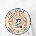 EVERY LANDING FEELS LIKE FLIGHT | Funny Skateboarding T-shirt - accurate print preview