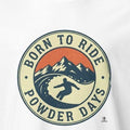 Snowboarding slogan design Born To Ride Powder Days for riders who live for fresh snow and winter mountain trips - accurate print preview