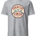 SPRINTERS LIVE FOR THE FINISH | Fun Track & Field T-Shirt - accurate print preview