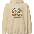 BREAK POINTS BUILD CHARACTER | Funny Tennis Hoodie - accurate print preview