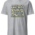 WHALES ARE MY FAVORITE WILDLIFE | T-Shirt for Whale Lovers - accurate print preview