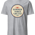 SUMMER VIBES IS MY STYLE | Fun Summer T-Shirt - accurate print preview