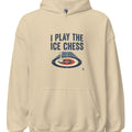 I PLAY THE ICE CHESS | Funny Curling Hoodie - accurate print preview