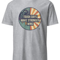 TOUGH DAYS MAKE STRONGER WINS | Motivational T-Shirt - accurate print preview