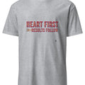 HEART FIRST RESULTS FOLLOW | Unstoppable Winners T-Shirt - accurate print preview
