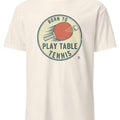 Table Tennis Born to Play Slogan Graphic for Practice Sessions, League Nights, and Tournament Weekends - accurate print preview