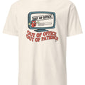 OUT OF OFFICE OUT OF PATIENCE | Funny T-Shirt for Office Escapees - accurate print preview