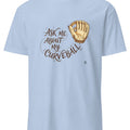 ASK ME ABOUT MY CURVEBALL | Funny Baseball T-Shirt - accurate print preview