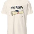 MATH NERD WITH A DIPLOMA | Funny STEM Graduate T-Shirt - accurate print preview