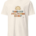 TIRED BUT STILL TRYING KINDLY | Relatable Everyday Humor T-Shirt - accurate print preview