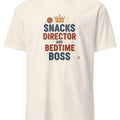 SNACKS DIRECTOR AND BEDTIME BOSS | Funny Parenting T-Shirt - accurate print preview