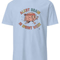 ALERT BRAIN IN SPRINT WEEK | Funny Office Life T-Shirt - accurate print preview