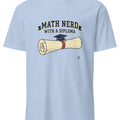 MATH NERD WITH A DIPLOMA | Funny STEM Graduate T-Shirt - accurate print preview
