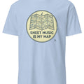 SHEET MUSIC IS MY MAP | Fun Piano Lover T-shirt - accurate print preview