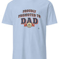 PROUDLY PROMOTED TO DAD | Funny T-Shirt for New Dads - accurate print preview