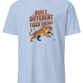 BUILT DIFFERENT WITH TIGER ENERGY | Wild Animal T-Shirt - accurate print preview