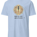 MADE OF LOVE AND LIP GLOSS | Bridesmaid T-shirt - accurate print preview