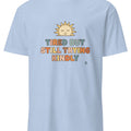 TIRED BUT STILL TRYING KINDLY | Relatable Everyday Humor T-Shirt - accurate print preview