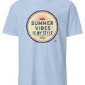 SUMMER VIBES IS MY STYLE | Fun Summer T-Shirt - accurate print preview