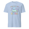 I FEEL SAFE WITH DOGS | Cozy Dog Mom T-Shirt