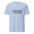 I TEACH SCIENCE WITH HEART | Heartfelt Science Teacher T-Shirt - flat