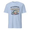 MY CLASSROOM SPARKS REAL WONDER | Inspirational Science Teacher T-Shirt - flat