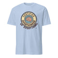 CERTIFIED OVERTHINKER OF EVERYTHING | Humorous Existential T-Shirt - flat