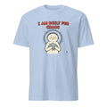 I AM BUILT FOR CHAOS | Sarcastic Dark Humor T-Shirt - flat