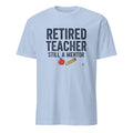 RETIRED TEACHER STILL A MENTOR | Humorous Teacher T-Shirt