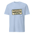 PROFESSIONALLY SARCASTIC BY NATURE | Funny Sarcastic T-Shirt - flat