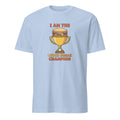 I AM THE LUNCH BREAK CHAMPION | Funny Office Life T-shirt