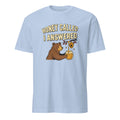 HONEY CALLED I ANSWERED | Bear Life T-Shirt