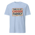 THIS IS MY CHOSEN FAMILY | Best Friends T-Shirt - flat