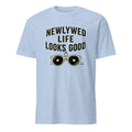NEWLYWED LIFE LOOKS GOOD | Fun Honeymoon T-shirt - flat