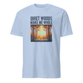 QUIET WOODS MAKE ME WHOLE | Deer in the Wild T-Shirt